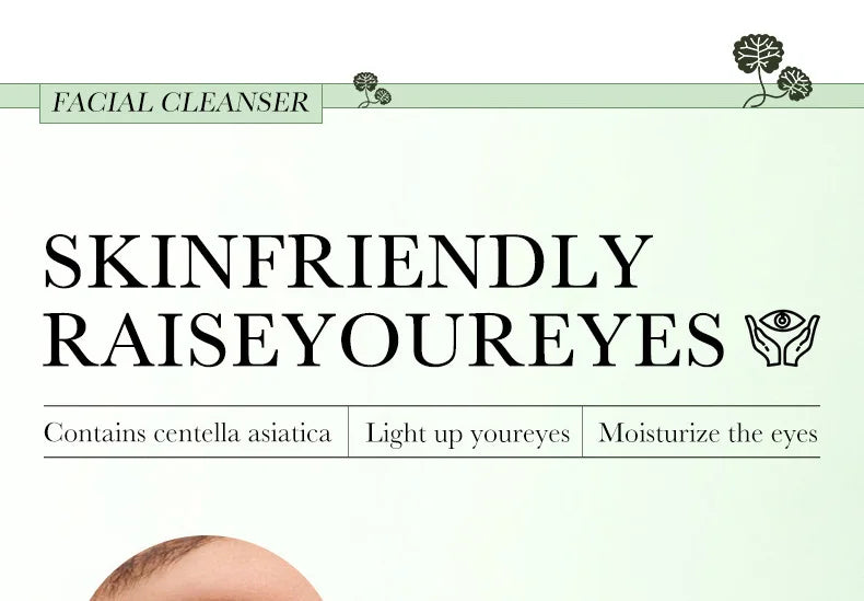 Skin Friendly Raise Your Eyes Facial Cleanser with Centella Asiatica for Hydrating Eye Care